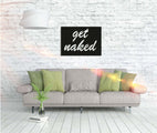Wandbild Get Naked Stylische