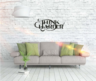 Metall Wandbild "Think Harder" – Motivierende Kunst für Wohnzimmer