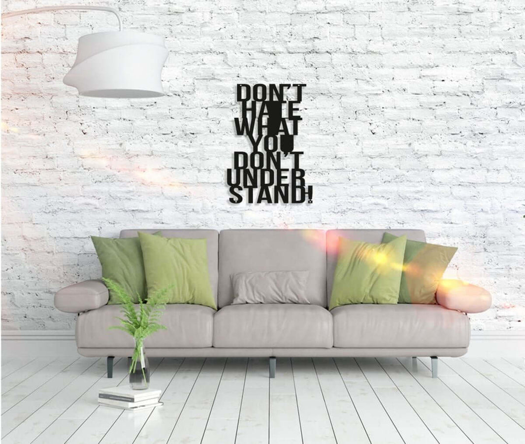 Wandbild Dont Hate